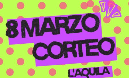 8 marzo: L’Aquila risponde alla chiamata di Non Una Di Meno